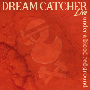 Dream Catcher - Under Blood Red Ground (Double-CD)