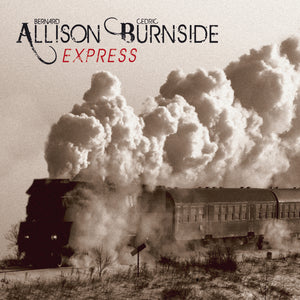 Bernard Allison & Cedric Burnside - Allison Burnside Express (CD)