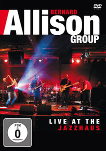 Bernard Allison - Live At The Jazzhaus (DVD)