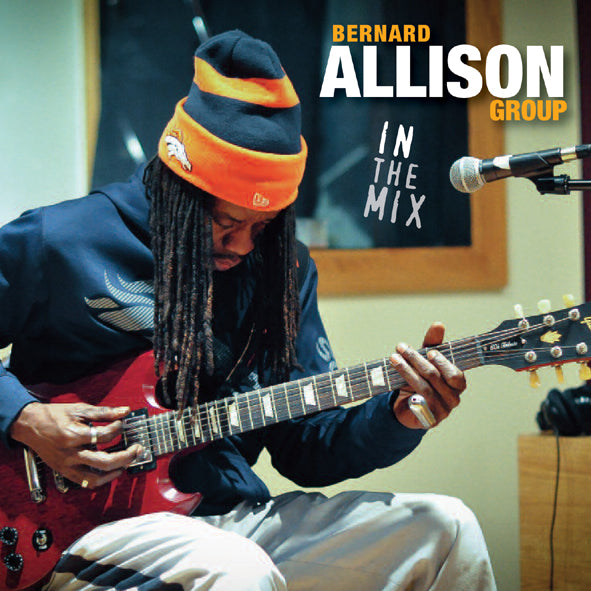 Bernard Allison - In The Mix (CD)