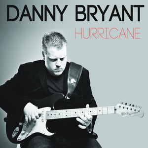 Danny Bryant - Hurricane (Vinyl)