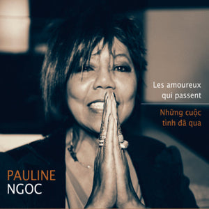 Pauline Ngoc - Les Amoureux Qui Passent (CD)
