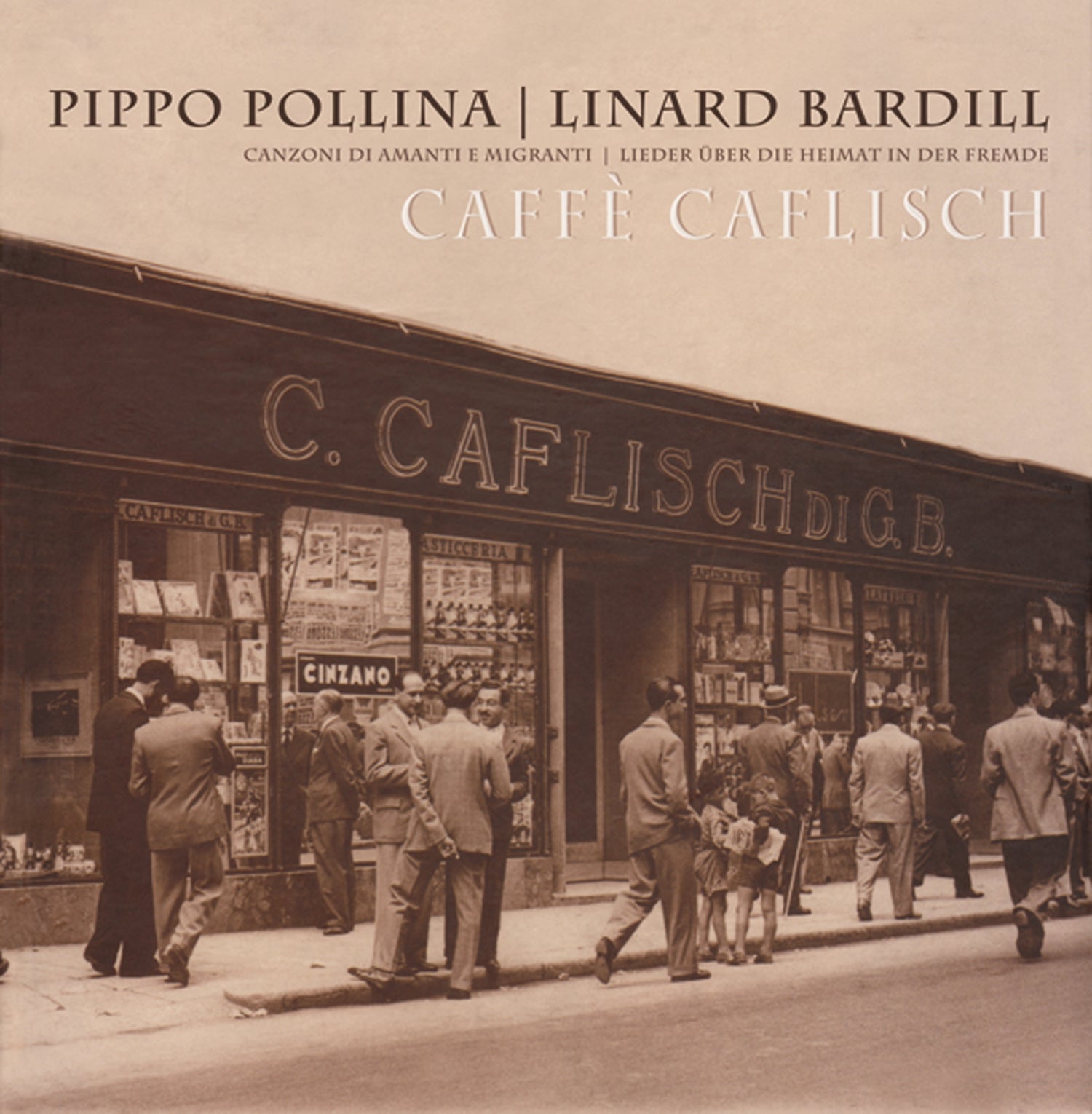 Pippo Pollina & Linard Bardill - Caffè Caflisch (CD)
