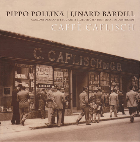 Pippo Pollina & Linard Bardill - Caffè Caflisch (CD)