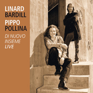 Pippo Pollina & Linard Bardill - Di Nuovo Insieme (CD)