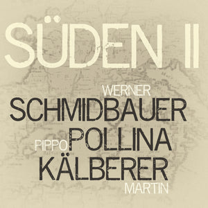 Schmidbauer Pollina Kälberer - South II (Vinyl)