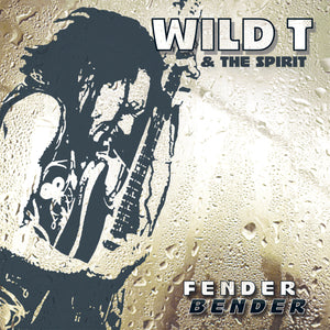 Wild T & The Spirit - Fender Bender (CD)